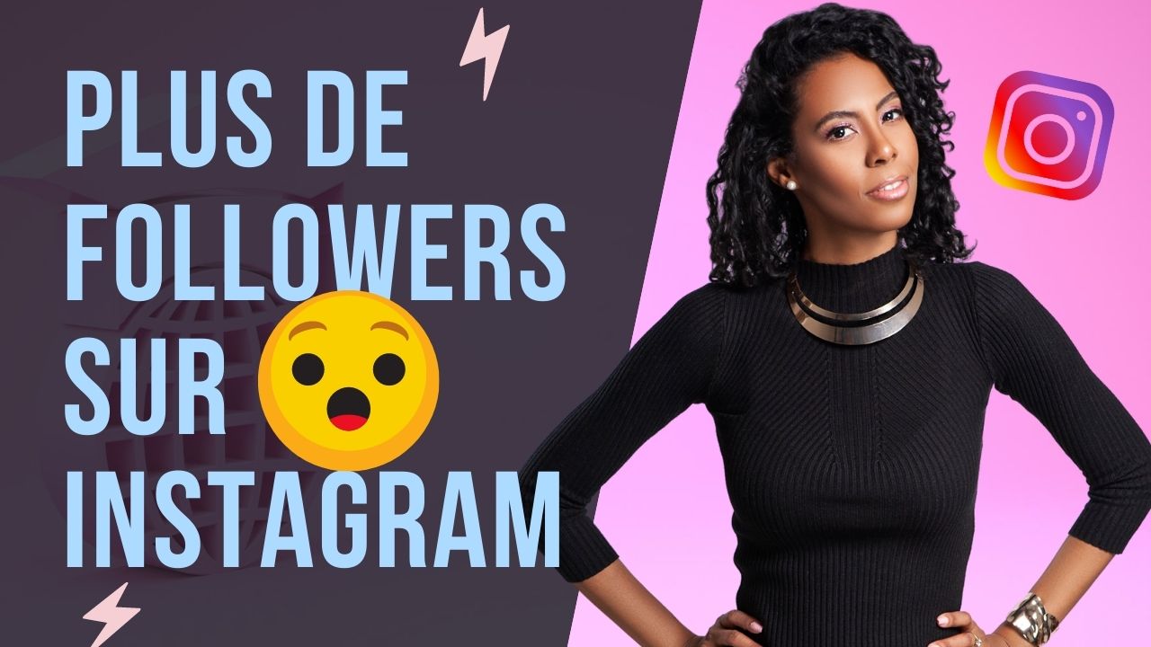 Comment avoir plus de followers sur Instagram de façon éthique